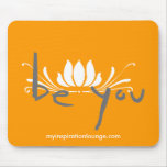 Be You Mousepad