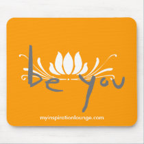 Be You Mousepad