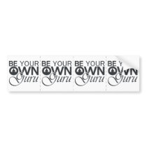 Be Your Own Guru Bumper Sticker