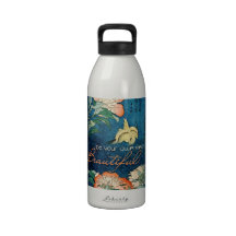 Be Your Own Kind of Beautiful Water Bottle