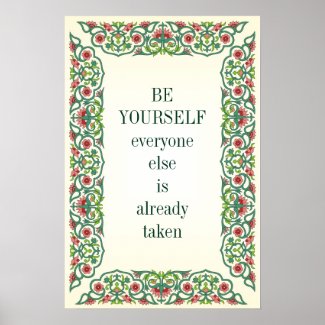 Be yourself; everyone else is already taken Wilde Poster