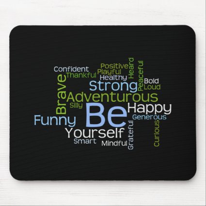 BE Yourself Inspirational Word Cloud Mouse Pad