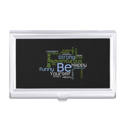 BE Yourself Inspirational Word Cloud Business Card Case