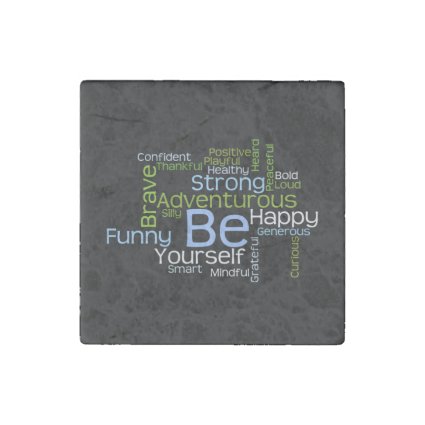 BE Yourself Inspirational Word Cloud Stone Magnet