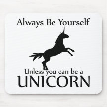 Be Yourself Unicorn Mousepad