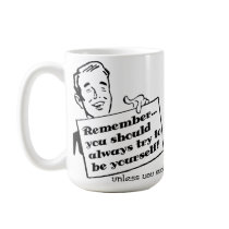Be Yourself Unless You Suck Funny Mug mugs
