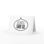 Beacause I said so! cards by FunDadisms Beacause I said so! cards