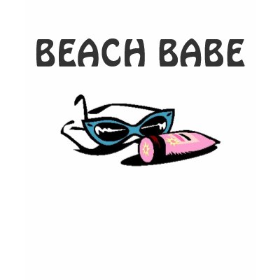 BEACH BABE SHIRT by tanninggirl