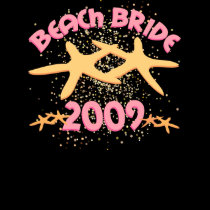 Beach Bride 2009 t-shirts