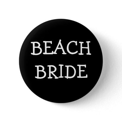 Beach Bride Pinback Buttons