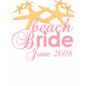 Beach Bride June 2008 t-shirts