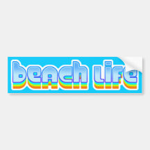 Beach Life Bumper Stickers