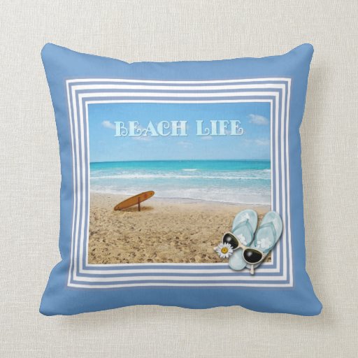 Beach Life Throw Pillow Zazzle