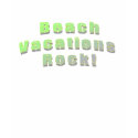 Beach Vacations Rock t-shirts