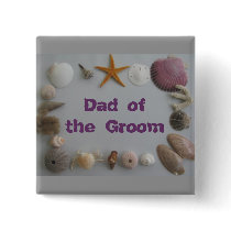 Beach Wedding/Dad of Groom Pins