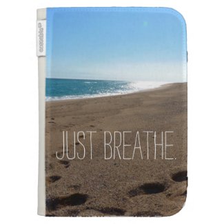 Beach with Just Breathe Quote Kindle Case