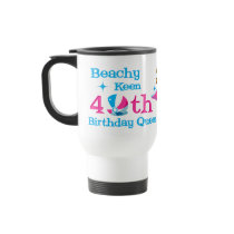 Beachy Keen 40th Birthday Coffee Mug