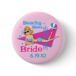 Beachy Keen Bride Custom Pinback Button