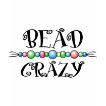 Bead Crazy t-shirts