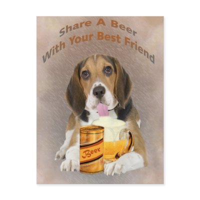 Beagle Shares A Beer Postcards by friskybiz