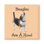Beagles Are A Howl Dog Lover Photo Magnet