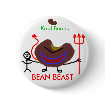 bean, bean, Kool Beans, BEAN BEAST buttons by anthonyvallera bean, bean, Kool Beans, BEAN BEAST buttons
