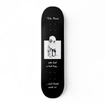 Bean who had a very bad day & dealt with it skate decks