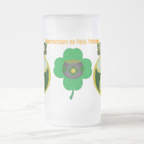 'Beannachtam na Feile Padraig!' Frosted Beer stein mugs