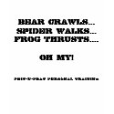 Bear Crawls...Spider Walks...Frog ... - Customized t-shirts
