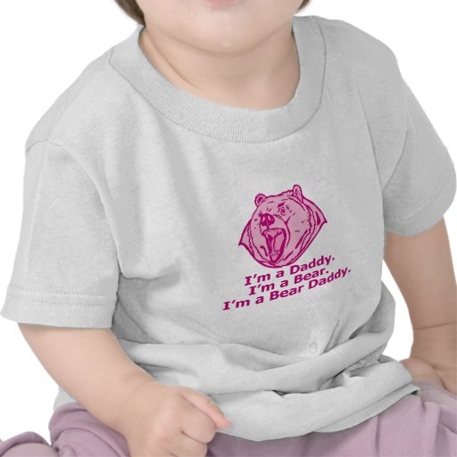 Bear Daddy Tee Shirts