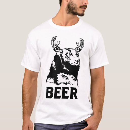 Bear Deer Beer T Shirt Zazzle 