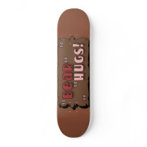 Bear Hugs Skate Board