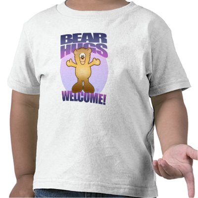 Bear Hugs Welcome! Shirt by barrywh