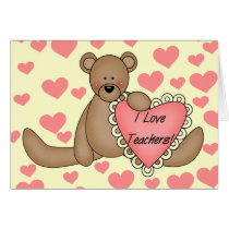 Bear I Love Teachers Tshirts and Gifts cards