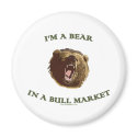 Bear in a Bull Market Fridge Magnets