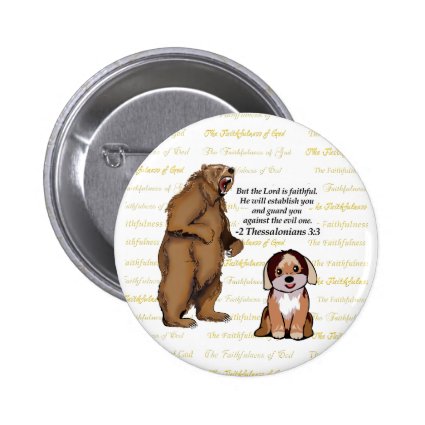 Bear Puppy - Faithfulness of God - #1 - Faithfulne Button