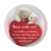 Bear With Me Magnet