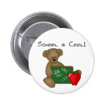 Bear with Writing Board School is Cool Pinback Buttons