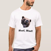 bear, Woof, Woof! t-shirts