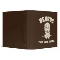 Beards they grow on you! 3 ring binders