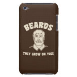 Beards they grow on you! iPod touch cases