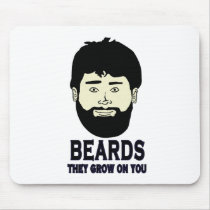 BEARDS - They grow on you Mouse Pad