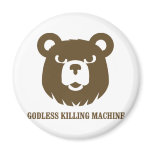 bears godless killing machines humor funny tshirt magnets