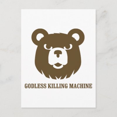 bears godless killing machines humor funny tshirt postcards