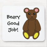 Beary Good Job! Mousepads