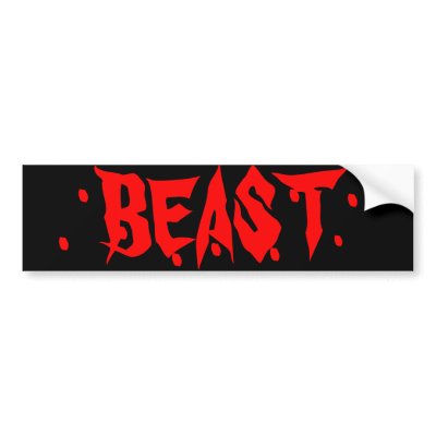 BEAST BUMPER STICKER by mcpressure