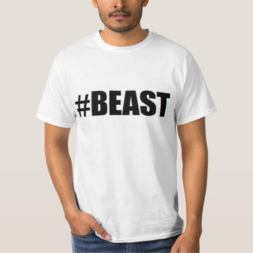 everybody wants to be a beast t shirt