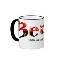 BEAST WITHOUT MY COFFEE  MUG mugs