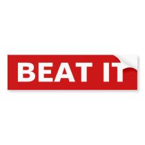 Beat It Bumper Sticker 1980's bumper stickers