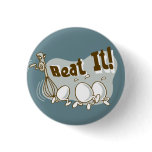 Beat it! Funny Wordplay Flair Button buttons